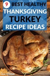 9 Best Healthy Thanksgiving Turkey Recipes Ideas To Make Now