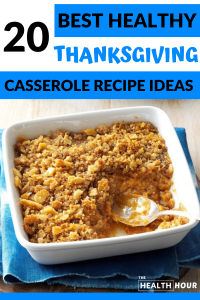 20 Best Healthy Thanksgiving Casserole Recipes Ideas To Make Now